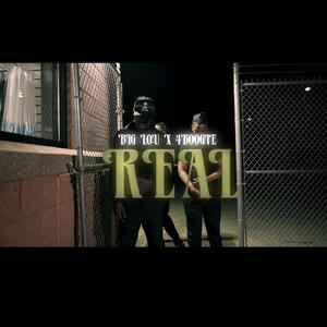 Real (feat. Big Lou) (Explicit)