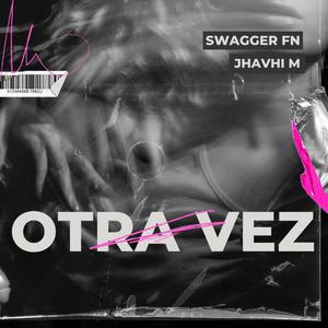 OTRA VEZ (feat. JHAVHI M) [Explicit]