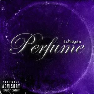 Perfume (feat. Lukiitagram)