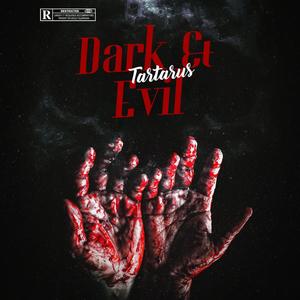 Dark & Evil (Explicit)