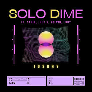 Solo Dime (Ft. Jhey V, Yolvin, Eddy) [Explicit]