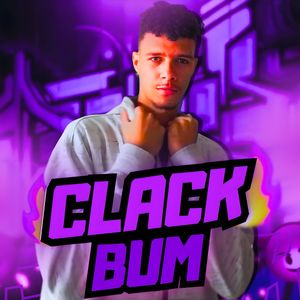 Clack Bum (Explicit)