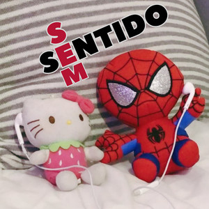 Sem Sentido (Explicit)