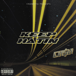 Keep Hatin (Explicit)