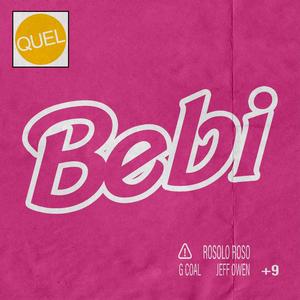 BEBI (feat. Rosolo Roso, G Coal & Jeff Owen) [Explicit]