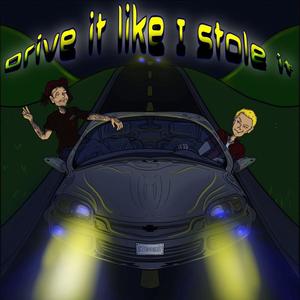 Drive it Like I Stole it (feat. Koncept) (Explicit)