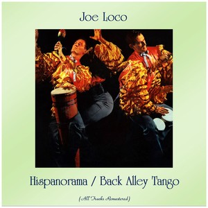 Hispanorama / Back Alley Tango (Remastered 2019)