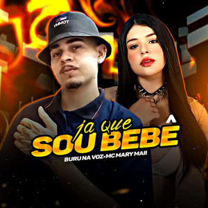 Já Que Sou Bebê (Explicit)