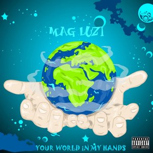 Your World in My Hands (Explicit)