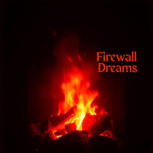 Firewall Dreams