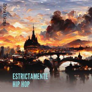 ESTRICTAMENTE HIP HOP (Explicit)