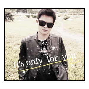 It's  only  for you (Demo)