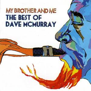 My Brother & Me - The Best Of Dave Mcmurray