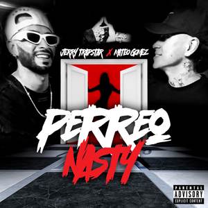 PERREO NASTY (Explicit)