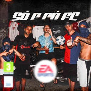 Só P Pá Fc (Explicit)