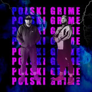 Polski Grime (feat. Heron M.W.M & MR. P) (Explicit)