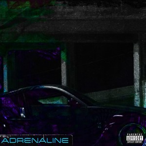 Adrenaline (Explicit)