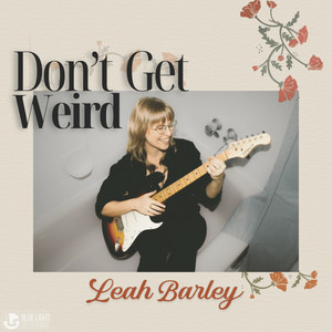 Don't Get Weird (Live at Blue Light Sessions)