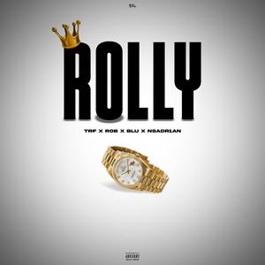 ROLLY (feat. TRF, Blu & Nsadr1an) (Explicit)