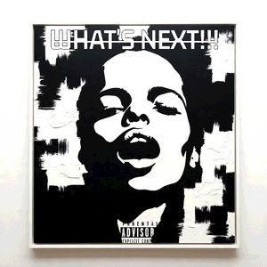 What's Next!! (Explicit)