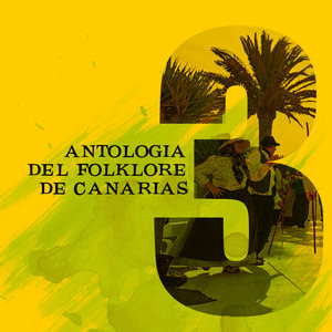 Antologia del Folklore de Canarias, Vol. 3