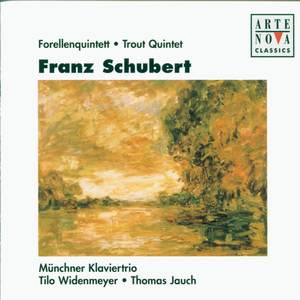 Schubert: Forellenquintett (舒伯特：鳟鱼五重奏)