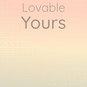 Lovable Yours