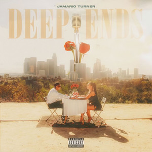 Deep Ends (Explicit)