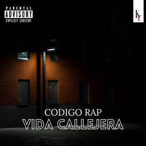 Vida Callejera (Explicit)