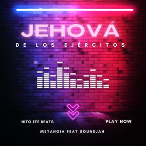 Jehová de los ejércitos (feat. Soundjah)
