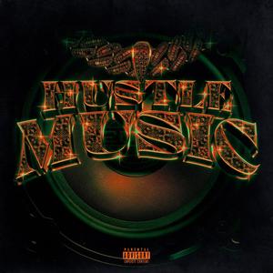 Hustle Music (feat. Oloberto) (Explicit)