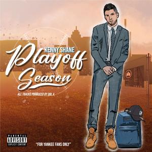 Playoff Season (Explicit)