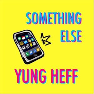 Something Else (Explicit)