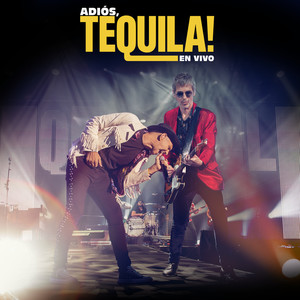 Adiós, Tequila! En Vivo (En Directo En El WiZink Center / Madrid / 2018)