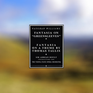 Williams: Fantasia on "Greensleeves" / Fantasia On A Theme by Thomas Tallis (Remastered)