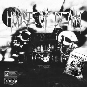 House Of Death (feat. Grizbaby) [Explicit]