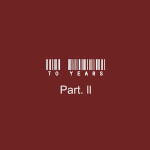 To Years Part.II