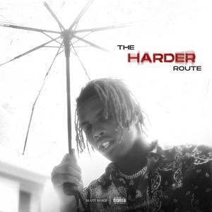 The Harder Route (Explicit)