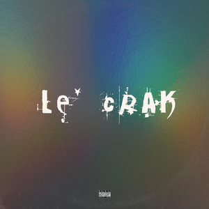 Le' Crak (Explicit)