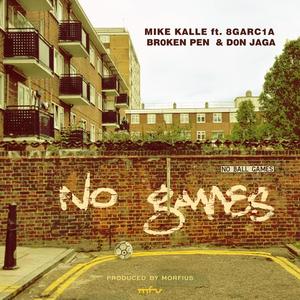 No Games (feat. BrokenPen, Don Jaga & 8 Garcia) [Explicit]