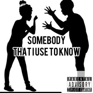 Somebody (Explicit)