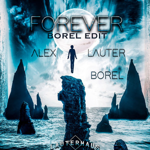 Forever (Borel Edit)