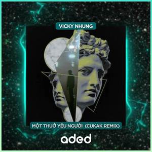 Một Thuở Yêu Người (Cukak Remix)