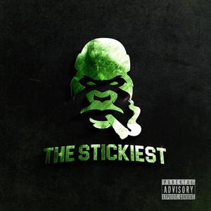 The Stickiest (Explicit)