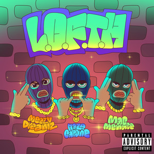 L.O.F.T.H. (Explicit)