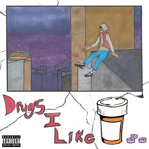 Drugs I Like (feat. Yxng Que) [Explicit]