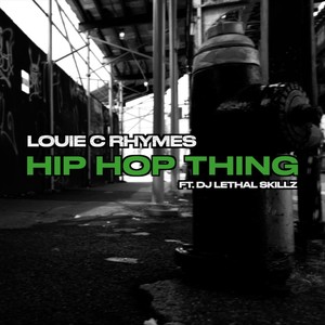 Hip Hop Thing (feat. DJ Lethal Skillz) [Explicit]