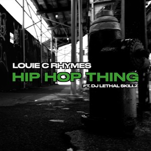Hip Hop Thing (feat. DJ Lethal Skillz) (Explicit)