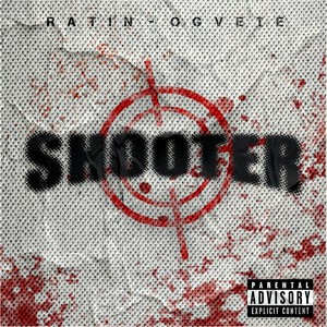 SHOOTER (Explicit)