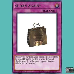 SUDAN AGAIN? (feat. Girlthewoman)
